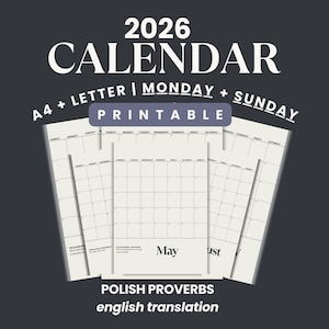 Puede incluir: Calendario imprimible de 2026 con un diseño minimalista. El calendario incluye tamaños A4 y Carta, con fechas de inicio de lunes y domingo. La palabra "PRINTABLE" está en un rectángulo azul. Presenta proverbios polacos con traducciones al inglés.