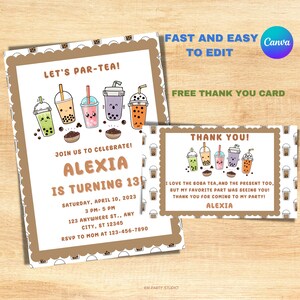 May include: A printable birthday invitation and thank you card featuring a boba tea theme. The invitation says "Let's Par-Tea!" and includes the text "Join us to celebrate! Alexia is turning 13!" The thank you card says "Thank You! I love the boba tea, and the present too, but my favorite part was seeing you! Thank you for coming to my party! Alexia".