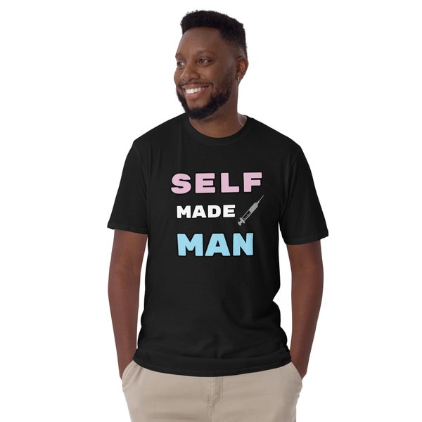 FTM Transgender Self Made Man Short-Sleeve Unisex T-Shirt