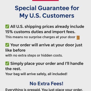 May include: Image with the American flag at the top, followed by text that reads "Special Guarantee for My U.S. Customers." The text explains that shipping prices include customs duties and import fees, with no extra charges.