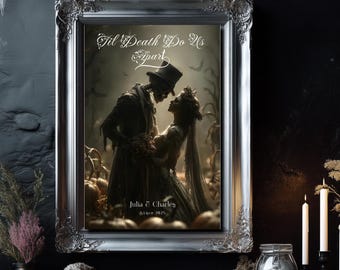 May include: A framed print with a gothic theme, featuring a skeletal couple embracing. The silver frame surrounds the artwork, which includes the text "Til Death Do Us Apart" and the names "Julia & Charles Since 1975". The scene is set against a dark, atmospheric background.
