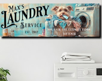 May include: A blue and white sign with the text "Max's Laundry Service Est. 2012" and a picture of a dog holding a basket of laundry. The sign says "Dog Hair: The Ultimate Fabric Softener".