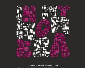 in my mom era Rhinestone MAMA Template SVG,Rhinestone Mom,Mother,Gift,T shirt ss10 Hotfix design Cricut silhouette Rhinestone cuttable Svg