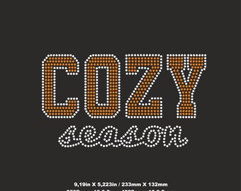 Cozy Season Rhinestone template ss10 Svg,Fall Svg,Fall Season Svg,Cozy Svg,Christmas Svg, Halloween Svg, Winter Svg cut template woman shirt