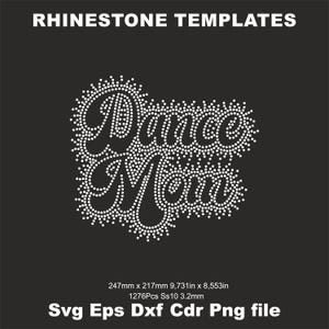 May include: A black background with the text "RHINESTONE TEMPLATES" at the top. The words "Dance Mom" are written in white rhinestones. The image includes measurements of 9.731in x 8.553in and file type information.