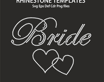 Bride Rhinestone Template, ss10 wedding Svg,Bachelorette Party iron on transfer Rhinestone Template,Rhinestone Cricut,Bride shirt bling
