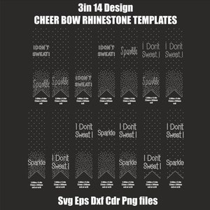 14 Cheer Bow 3İnch Sparkle I Dont Sweat Rhinestone Templates, ss10 ss6 rhinestones, V tail,various patterns,digital download,svg,eps,png,dxf