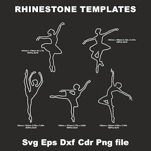 May include: Five rhinestone templates of dancers in various poses. The templates are outlined in white rhinestones on a black background. The templates are labeled with their size in millimeters and inches, as well as the number of rhinestones needed. The text "Svg Eps Dxf Cdr Png file" is at the bottom of the image.