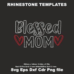 Blessed Mom Rhinestone ss10 Template SVG,Rhinestone Iron on transfer Blessed Mom woman shirts svg Hotfix design Cricut silhouette cut Svg