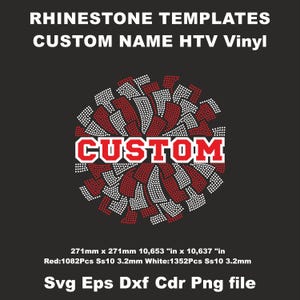 May include: A digital design for rhinestone templates featuring the text RHINESTONE TEMPLATES CUSTOM NAME HTV Vinyl. The graphic shows a circular pom-pom shape in red and white dots with the word CUSTOM in red block letters.