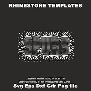 May include: A digital rhinestone template design featuring the word SPURS in a dot-matrix style, surrounded by a radiating pattern of dots. Text includes RHINESTONE TEMPLATES, 268mm x 149mm 10.562 in x 5.887 in, Black:727Pcs Ss10 3.1mm White:563Pcs Ss10 3.1mm, SVG EPS DXF CDR PNG file.