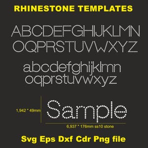 May include: A black graphic featuring rhinestone templates of uppercase and lowercase alphabets, along with the word "Sample." The image includes measurements of 1.942 inches (49mm) and 6.937 inches (176mm). Text at the top reads "RHINESTONE TEMPLATES," and at the bottom, "Svg Eps Dxf Cdr Png file."