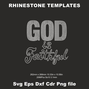 God is Faithful Rhinestone Svg Ss10 templates,Rhinestone Faith,Rhinestone God SS10 Design DOWNLOAD  CUT TEMPLATE File Svg cricut Rhinestone