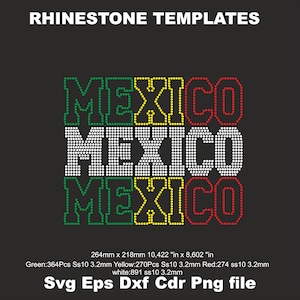 May include: A digital rhinestone template design featuring the word MEXICO repeated three times in a block font. The letters are composed of small dots in green, yellow, red, and white. Text includes dimensions of 264mm x 218mm and file formats.
