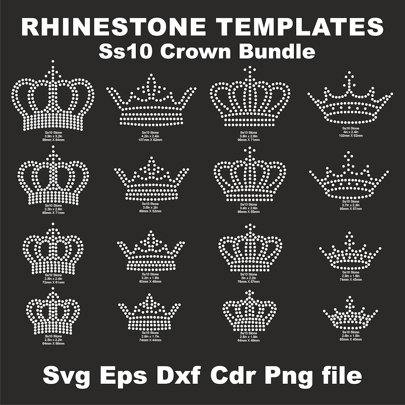 May include: A set of 12 rhinestone crown templates for crafting. The templates are in various sizes and styles, with each crown outlined in white rhinestones against a black background. The text "Ss10 Crown Bundle" is at the top of the image. The text "Svg Eps Dxf Cdr Png file" is at the bottom of the image.