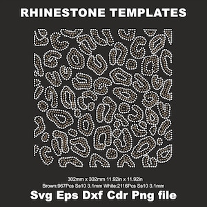 May include: A black background features a leopard print design made of white and brown rhinestones. The text "RHINESTONE TEMPLATES" is at the top. The design measures 302mm by 302mm. The file types are SVG, EPS, DXF, CDR, and PNG.
