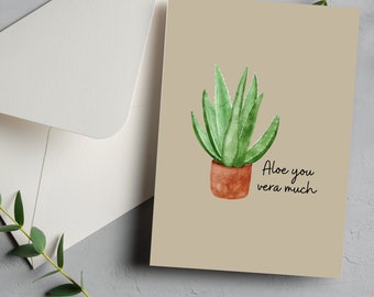Aloe You Vera Much Card, Love You Card, Punny Greeting Card, Anniversary Card, Happy Valentines Day Card, Funny Birthday Card, Romantic Card