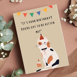 Carte d'anniversaire Vous devez être chaton Moi carte d'anniversaire Carte d'anniversaire chat Carte d'anniversaire drôle Carte d'anniversaire petit chien Cadeau pour elle Cadeau pour lui