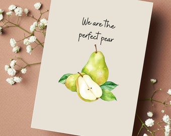 Funny Card Anniversary Card Valentines Card Punny Card Pear Card Birthday Card Couples Card Friend Card Romantic Card Love Card Blank Card