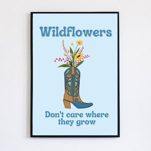 Wildflowers Don&#39;t Care Where They Grow Blue Version Digital Print Download Poster 5 Sizes