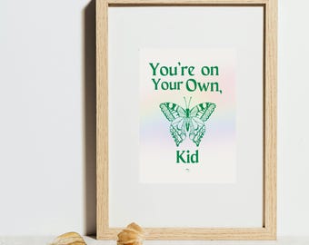 You're on Your Own Kid Digital Print Download Poster 5 Sizes