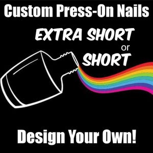 May include: A black graphic featuring white text that reads Custom Press-On Nails, EXTRA SHORT or SHORT, and Design Your Own! A white outline of a nail polish bottle is shown pouring out a vibrant, multi-colored rainbow stream across the black background.
