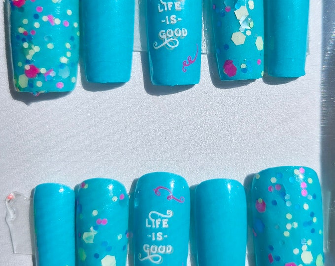 Life Is Good Press On Nails Set