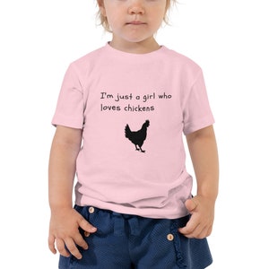 T-shirt pour tout-petits, "Je ne suis qu'une fille qui aime les poulets", 2T-5T