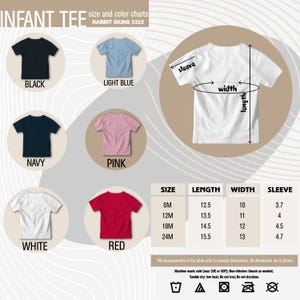May include: Infant tee size chart with measurements in inches for sizes 6M, 12M, 18M, and 24M. The chart shows the length, width, and sleeve length of each size. The chart is accompanied by images of infant tees in various colors: black, light blue, navy, pink, white, and red.