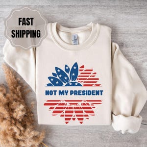 Not My President Shirt: Political Protest Tee, Freedom of Speech