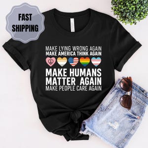 Make Lying Wrong Again Shirt, Human’s Rights Apparel, Sarcastic Political, Bold Statement, Political Humor, Anti-Lying, Gift for Activists