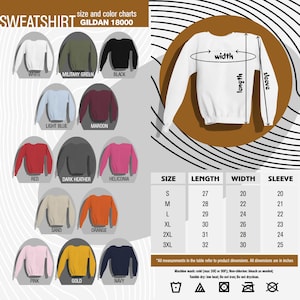 May include: A size and color chart for Gildan 18000 sweatshirts. The chart shows 12 different colors of sweatshirts, including white, military green, black, light blue, maroon, red, dark heather, heliconia, sand, orange, pink, gold, and navy. The chart also includes a size chart with measurements for length, width, and sleeve length in inches.