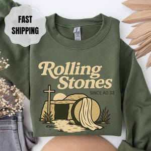 Rolling Stones Bible Verse Shirt: Christian Easter Crewneck