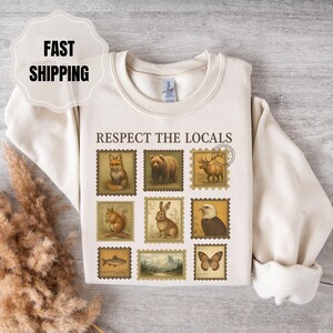 Respect The Local Wildlife T-Shirt: Nature Lover Gift