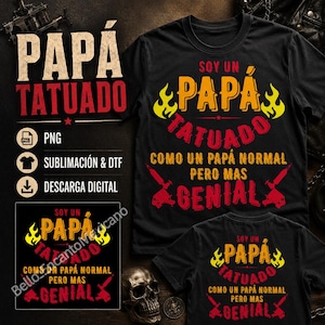 Puede incluir: Camisetas negras con el texto "PAPÁ TATUADO" en crema y rojo, y "SOY UN PAPÁ TATUADO" en amarillo y naranja. El diseño incluye gráficos de máquinas de tatuaje y la frase "COMO UN PAPÁ NORMAL PERO MAS GENIAL".