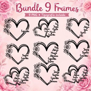 Puede incluir: Un conjunto de nueve marcos negros en forma de corazón con detalles florales y nombres personalizados. El texto "Bundle 9 Frames" y "9 PNG Tipografía incluida" se muestra en la parte superior. Ideal para personalizar.