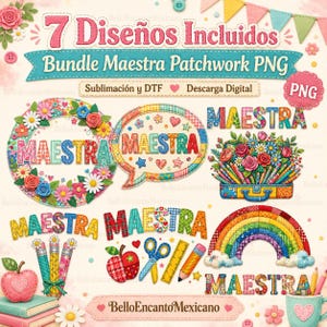 Puede incluir: Un paquete digital con la palabra "MAESTRA" en varios diseños de patchwork coloridos. Incluye un arcoíris, arreglos florales, lápices y el texto "7 Diseños Incluidos" y "Bundle Maestra Patchwork PNG".