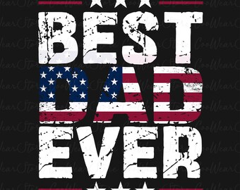Best Dad Ever Png, Father's Day Png, Funny Dad PNG, Fatherhood Png, Father's Day Gift American Flag Dad Png, Gift For Dad, Father Png