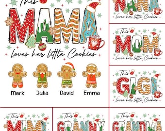 Pack 7 Custom Christmas Mama Kids Names Png, Christmas Mama Gigi Mimi Png, This Mama/Nana/Mimi Loves Her Little Cookies Png, Christmas Png