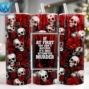 True Crime Funny 20 oz Skinny Tumbler Sublimation Design, Sarcastic 20oz Skinny Tumbler Png, Horror Skull Straight and Taper Tumbler Wrap