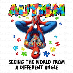 May include: A red and blue superhero figure with a puzzle piece pattern, hanging upside down. The word "AUTISM" is above the figure, made of puzzle pieces. The text "SEEING THE WORLD FROM A DIFFERENT ANGLE" is below the figure.