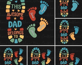 Personalized This Awesome Dad Belongs Png Bundle, Father's Day Footprints Png, Dad and Children Footprints Png, Custom Dad Png, Dad Png