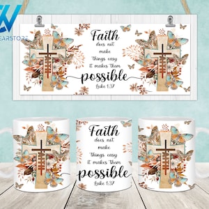 Faith Mug Wrap, 11oz & 15oz Mug Template, Bible Verse 11oz Mug Png, 15oz Mug Png, Mug Designs, Coffee Mugs, Mug Sublimation Design
