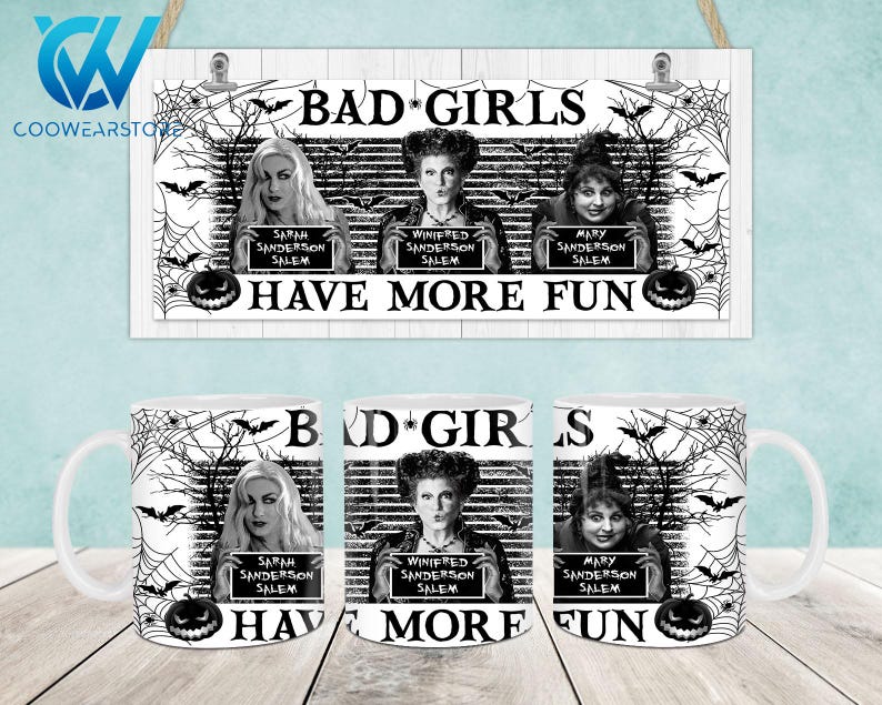 May include: Three white ceramic mugs with black and white illustrations of the Sanderson sisters from the film Hocus Pocus. The mugs feature the text "Bad Girls" and "Have More Fun".