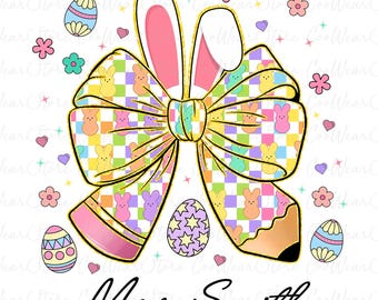 Personalized Easter Teacher Bunny Png, Teacher Pencil Coquette Png, Teacher Life Png, Easter Png, Teacher Easter Png, Easter Teacher Png