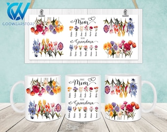 Custom Floral Mom Mug Wrap, Mothers Day 11oz & 15oz Mug Template, Mama 11oz Mug Png, 15oz Mug Png, Mug Designs, Coffee Mugs, Mug Sublimation