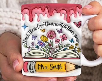 Custom Name Teacher 3D Inflated Mug Wrap, Teacher 11oz & 15oz Mug Template, Teacher Life 11oz Mug Png, 15oz Mug Png,Teacher Coffee Mug