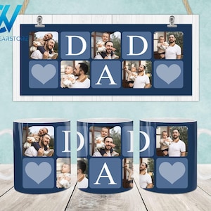 Personalized Dad with Pictures Mug Wrap, Custom Photo Dad 11oz Mug Png, Dad Photo 11oz Mug Png, Fathers Day Mug Wrap, We Love You Dad Mug