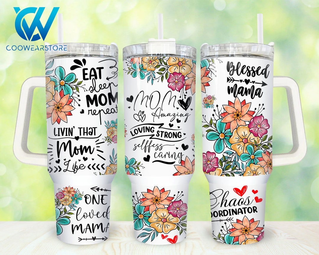 Best Mom Ever 40oz Tumbler Wrap Png, Floral Mama 2 Pieces 40 Oz Tumbler ...