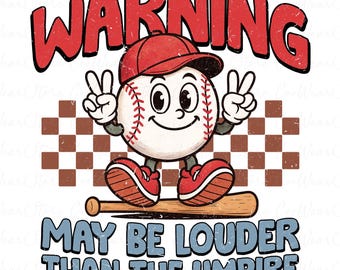 Funny May Be Louder Than The Umpire Png, Game Day Baseball Mama Png, Retro Baseball Mom Png, Baseball Season Png, Game Day Mama Png